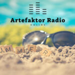 Summertime on Artefaktor Radio Online